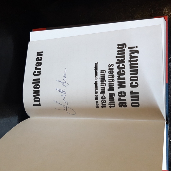Signed Lowell Green How the granola-crunching, tree-hugging thug huggers - Picture 2 of 8